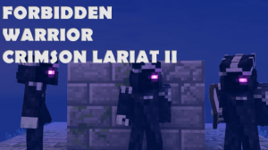 Forbidden Warrior Crimson Lariat II 1-0